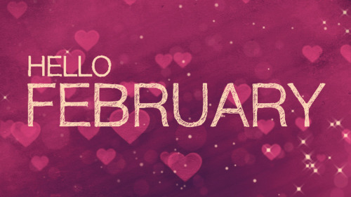 Hello February!